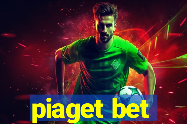 piaget bet