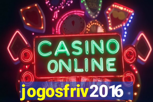 jogosfriv2016