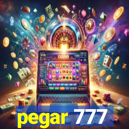 pegar 777