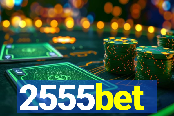 2555bet