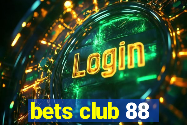 bets club 88