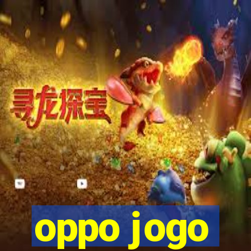 oppo jogo