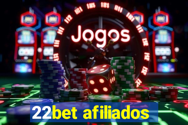 22bet afiliados