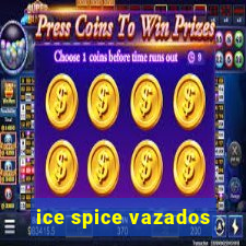 ice spice vazados