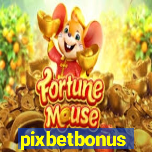 pixbetbonus