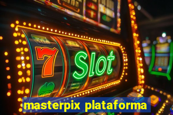 masterpix plataforma