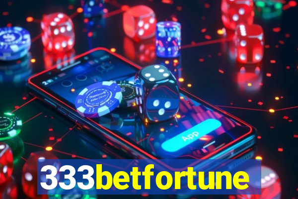 333betfortune