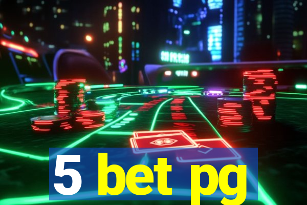 5 bet pg