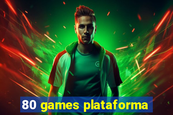 80 games plataforma