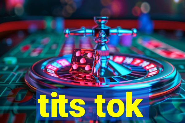 tits tok