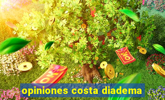 opiniones costa diadema