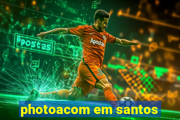 photoacom em santos