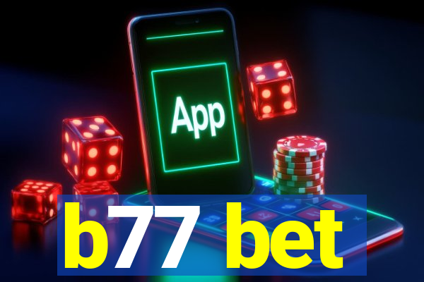 b77 bet