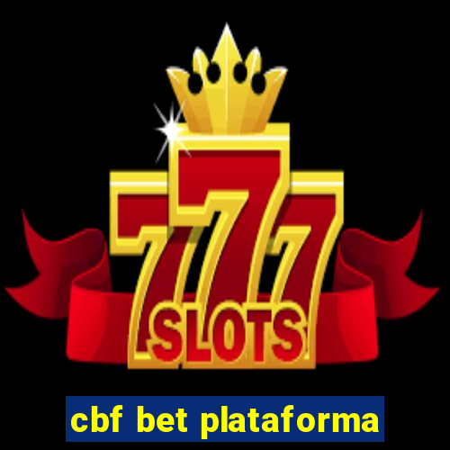 cbf bet plataforma