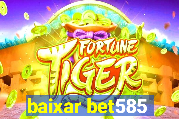 baixar bet585