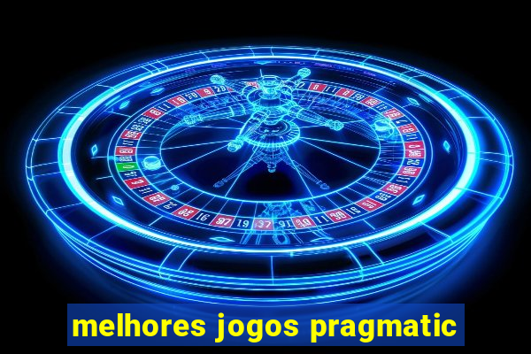 melhores jogos pragmatic