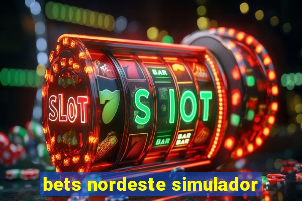 bets nordeste simulador