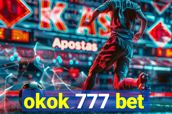 okok 777 bet