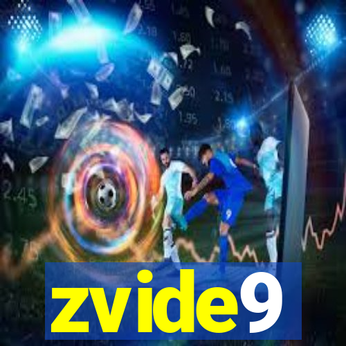 zvide9