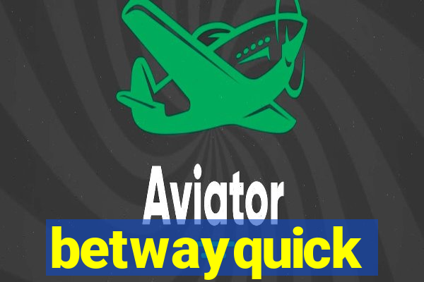 betwayquick