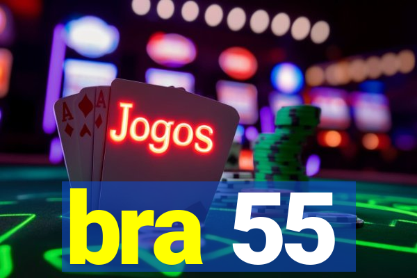 bra 55