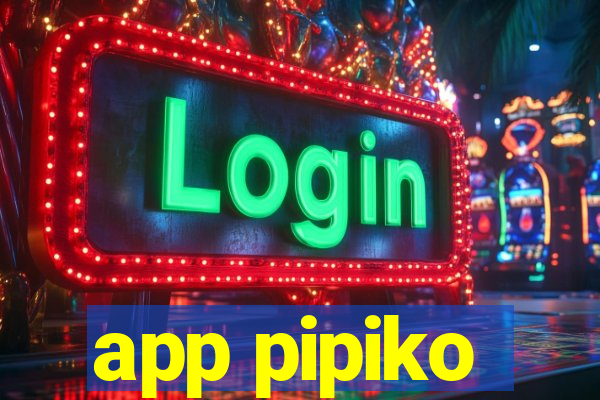 app pipiko