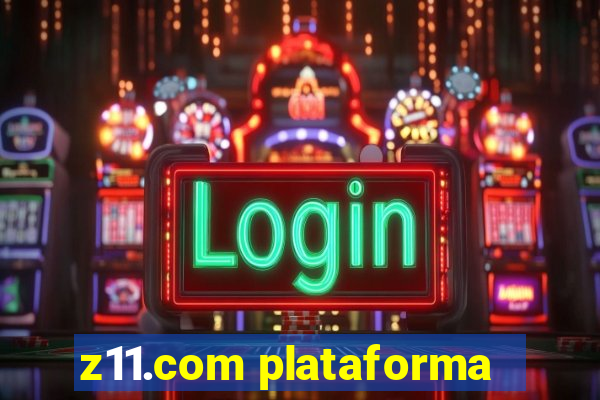 z11.com plataforma