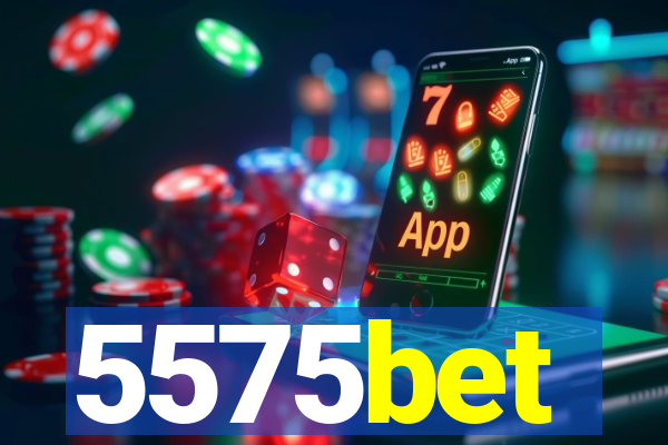 5575bet