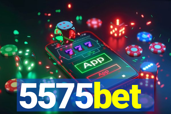 5575bet