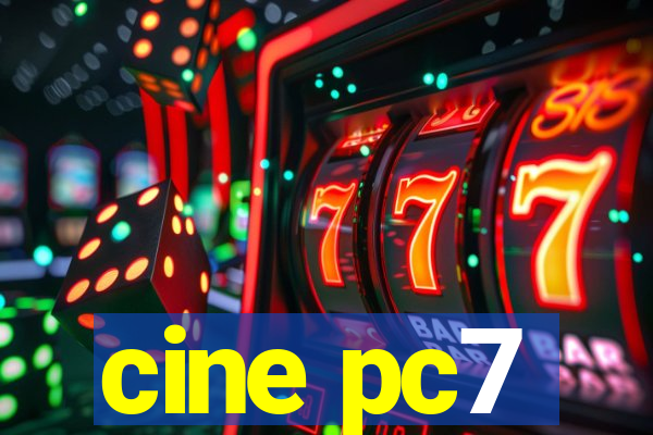 cine pc7