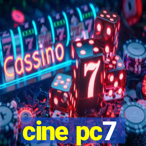 cine pc7