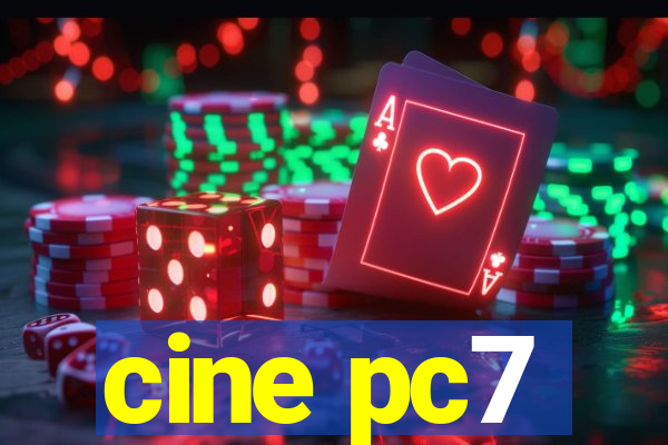 cine pc7