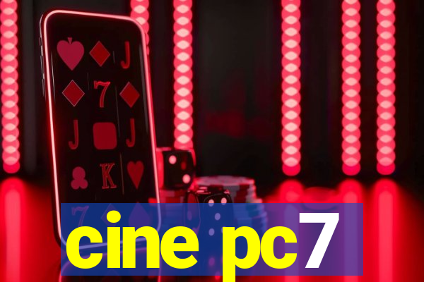 cine pc7