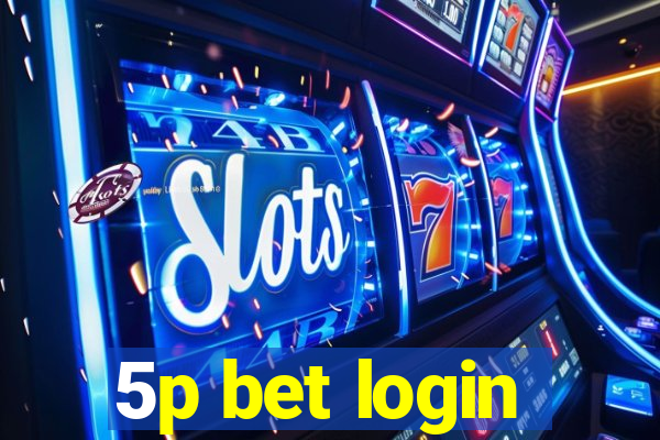 5p bet login