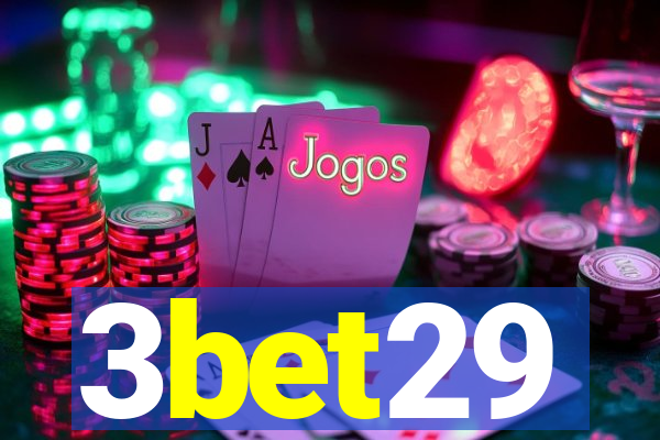 3bet29