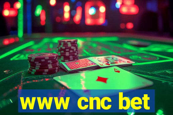 www cnc bet