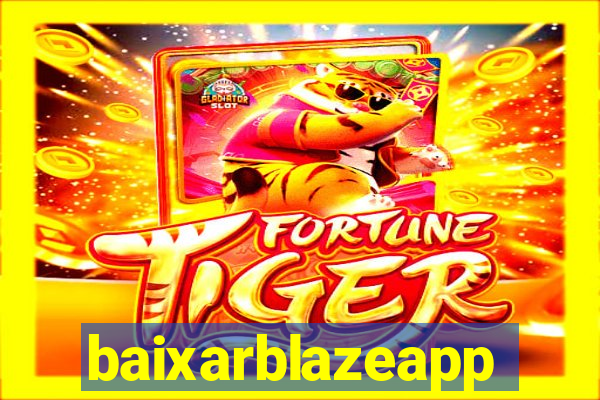 baixarblazeapp