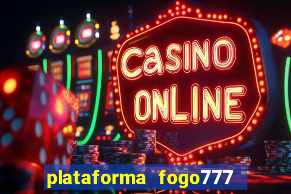 plataforma fogo777    confi  vel