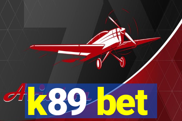 k89 bet