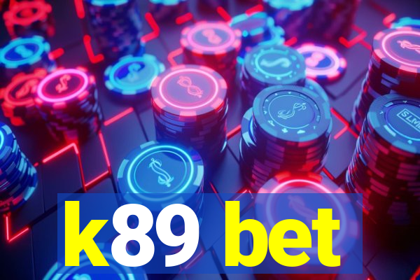 k89 bet