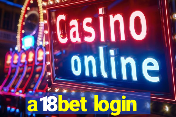 a18bet login