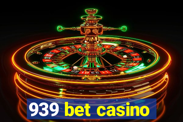 939 bet casino