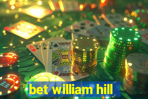 bet william hill