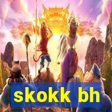 skokk bh