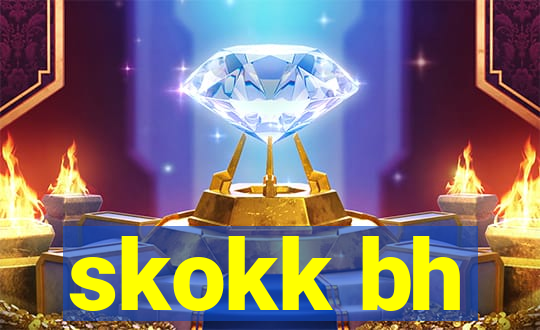 skokk bh