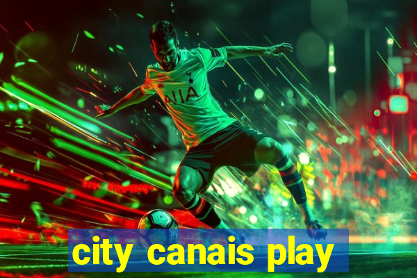 city canais play