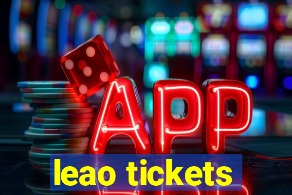 leao tickets