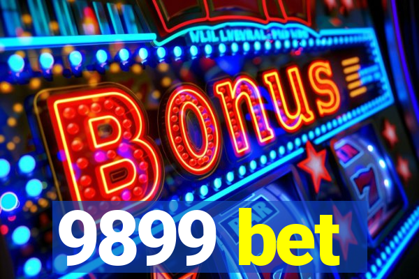 9899 bet