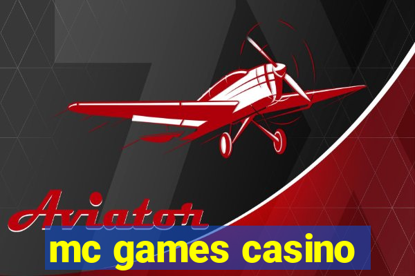 mc games casino