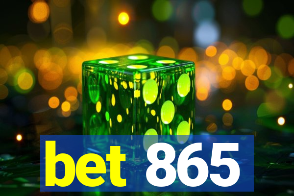 bet 865